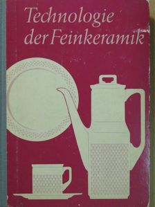 Ing. Alfred Gleichmann - Technologie der Feinkeramik [antikvár]