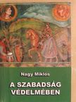 Nagy Miklós - A szabadság védelmében [antikvár]