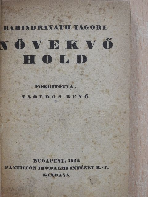 Rabindranath Tagore - Növekvő Hold [antikvár]