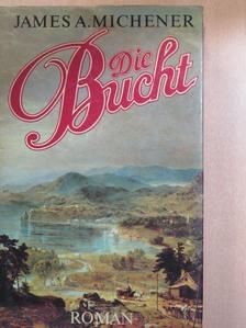 James A. Michener - Die Bucht [antikvár]