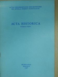 Gaál Endre - Acta Historica Tomus XXV. (dedikált példány) [antikvár]