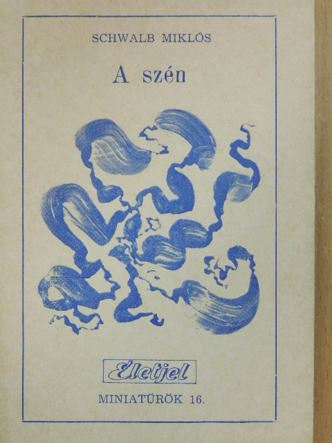 Schwalb Miklós - A szén [antikvár]