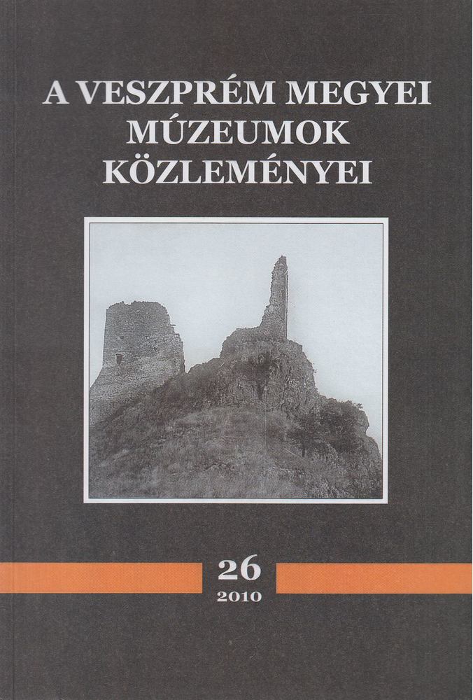 Rainer Pál - A Veszprém megyei múzeumok közleményei 26. - 2010 [antikvár]