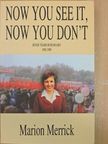 Marion Merrick - Now you see it, now you don't [antikvár]