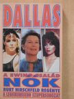 Burt Hirschfeld - Dallas - Nők [antikvár]