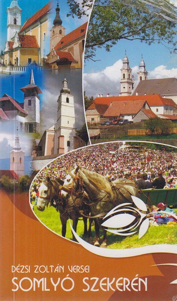 Dézsi Zoltán - Somlyó szekerén [antikvár]