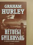 Graham Hurley - Hétvégi gyilkosság [antikvár]