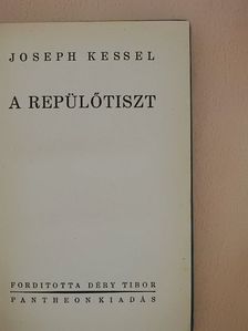Joseph Kessel - A repülőtiszt [antikvár]