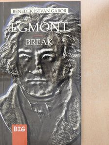 Benedek István Gábor - Egmont/Break (dedikált példány) [antikvár]