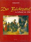 Reinhard Kittl - Der Beichtzettel im Wandel der Zeit [antikvár]
