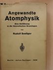Dr. Rudolf Seeliger - Angewandte Atomphysik [antikvár]