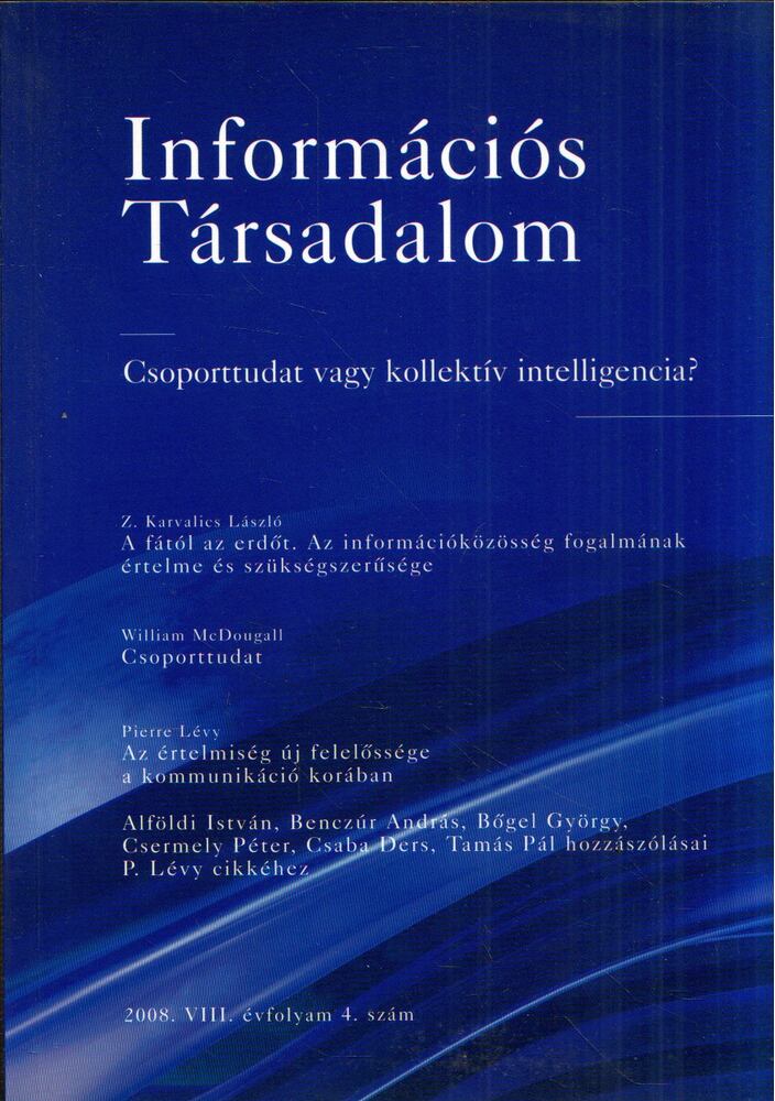PINTÉR RÓBERT (SZERK.) - Információs Társadalom 2008/4 [antikvár]