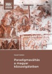 Hazafi Zoltán - Paradigmaváltás a magyar közszolgálatban [eKönyv: epub, mobi, pdf]