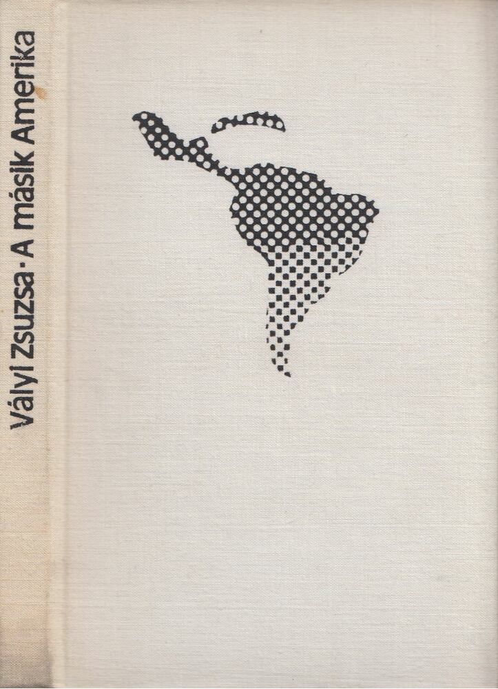 Vályi Zsuzsa - A másik Amerika [antikvár]
