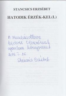 Stancsics Erzsébet - Hatodik érzék-kel(l) (dedikált) [antikvár]