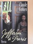 Claude Fohlen - Jefferson á Paris [antikvár]