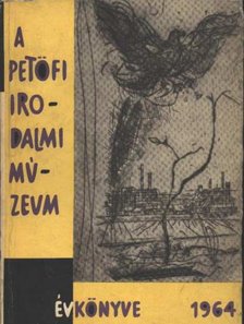 A Petőfi irodalmi múzeum évkönyve 1964 [antikvár]