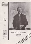Mai Magyar Műhely 8. - Miskolczi László (1923-1988) festőművész [antikvár]