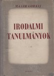 Gorki, Maxim - Irodalmi tanulmányok [antikvár]