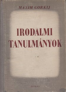 Gorki, Maxim - Irodalmi tanulmányok [antikvár]