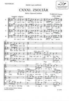 Farkas Ferenc - CXXXI.ZSOLTÁR VEGYESKARRA (MÓRICZ ZSIGMOND FORDÍTÁSA)