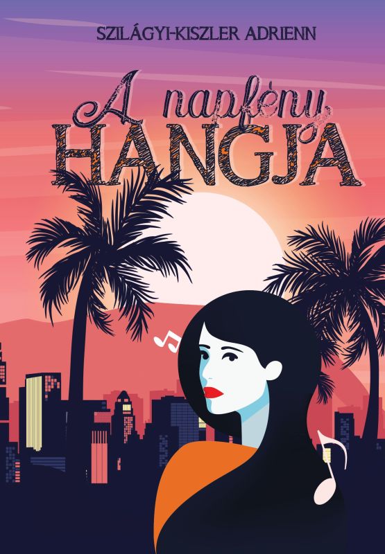 Szilágyi-Kiszler Adrienn - A napfény hangja [eKönyv: epub, mobi]