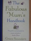 Grace Saunders - The Fabulous Mum's Handbook [antikvár]