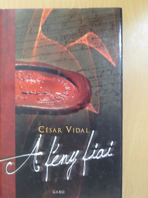 César Vidal - A fény fiai [antikvár]