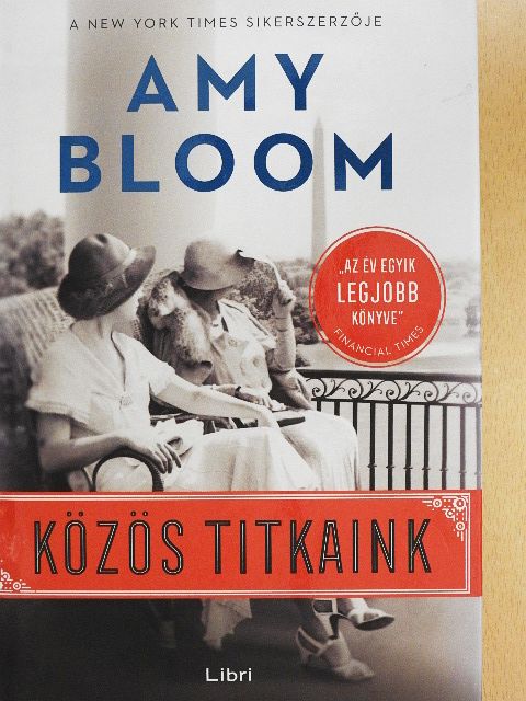 Amy Bloom - Közös titkaink [antikvár]