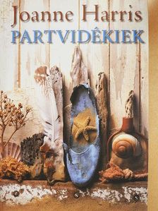 Joanne Harris - Partvidékiek [antikvár]