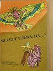 Ifj. Gazda István - Mi lett volna, ha...? [antikvár]