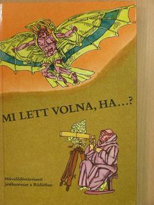 Ifj. Gazda István - Mi lett volna, ha...? [antikvár]