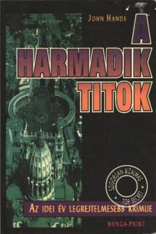 Hands, John - A harmadik titok [antikvár]