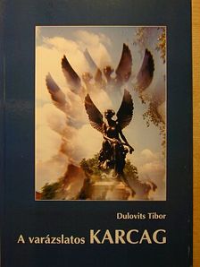 Dulovits Tibor - A varázslatos Karcag [antikvár]