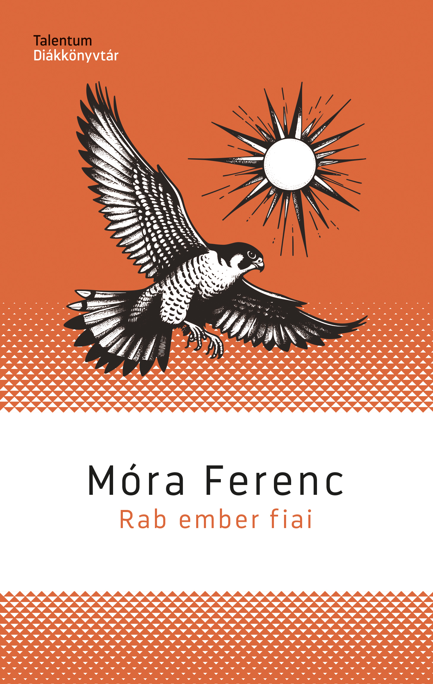 Móra Ferenc - Rab ember fiai