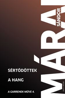 Márai Sándor - Sértődöttek. A hang