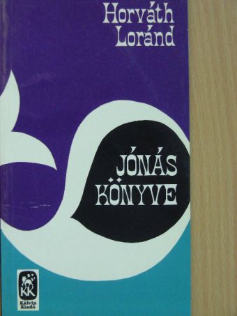 Horváth Loránd - Jónás könyve [antikvár]