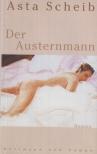 Asta Scheib - Der Austernmann [antikvár]