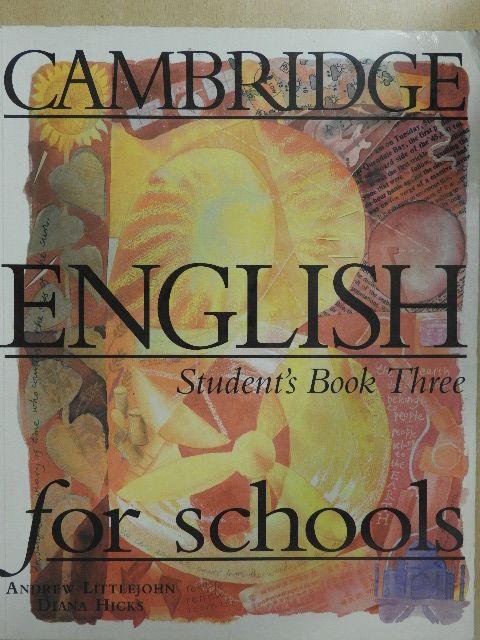 Andrew Littlejohn - Cambridge English for Schools - Student's Book Three [antikvár]