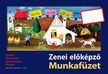 JÓZSEF ANDRÁSNÉ - SZMRECSÁNYI MAGDOLNA - ZENEI ELŐKÉPZŐ MUNKAFÜZET, A ZENEI ELŐKÉPZŐ I.OLVASÓKÖNYV ANYAGÁHOZ