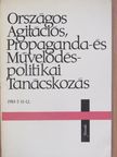 Aczél György - Országos agitációs, propaganda- és művelődéspolitikai tanácskozás [antikvár]