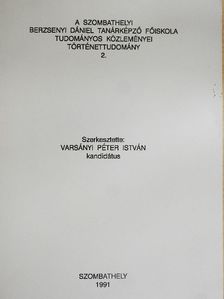 Csapodi Csaba - A szombathelyi Berzsenyi Dániel Tanárképző Főiskola tudományos közleményei - Történettudomány 2. [antikvár]