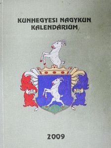 Dr. Kiss István - Kunhegyesi Nagykun kalendárium 2009 [antikvár]