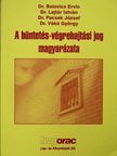Dr. Belovics Ervin - A büntetés-végrehajtási jog magyarázata [antikvár]
