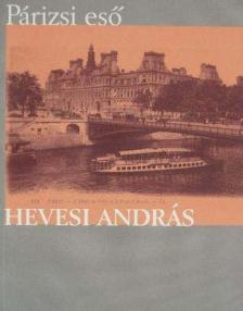Hevesi András - Párizsi eső [antikvár]