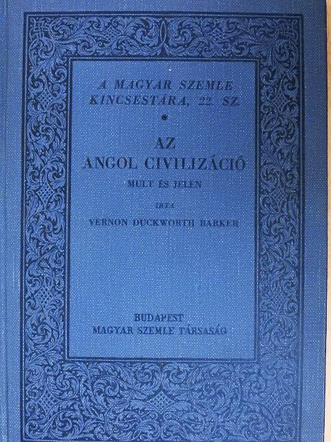 Vernon Duckworth Barker - Az angol civilizáció [antikvár]