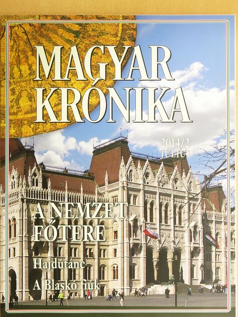 Ádám Orsolya - Magyar Krónika 2014. július [antikvár]