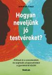 Jonathan Caspi - Hogyan neveljünk jó testvéreket?