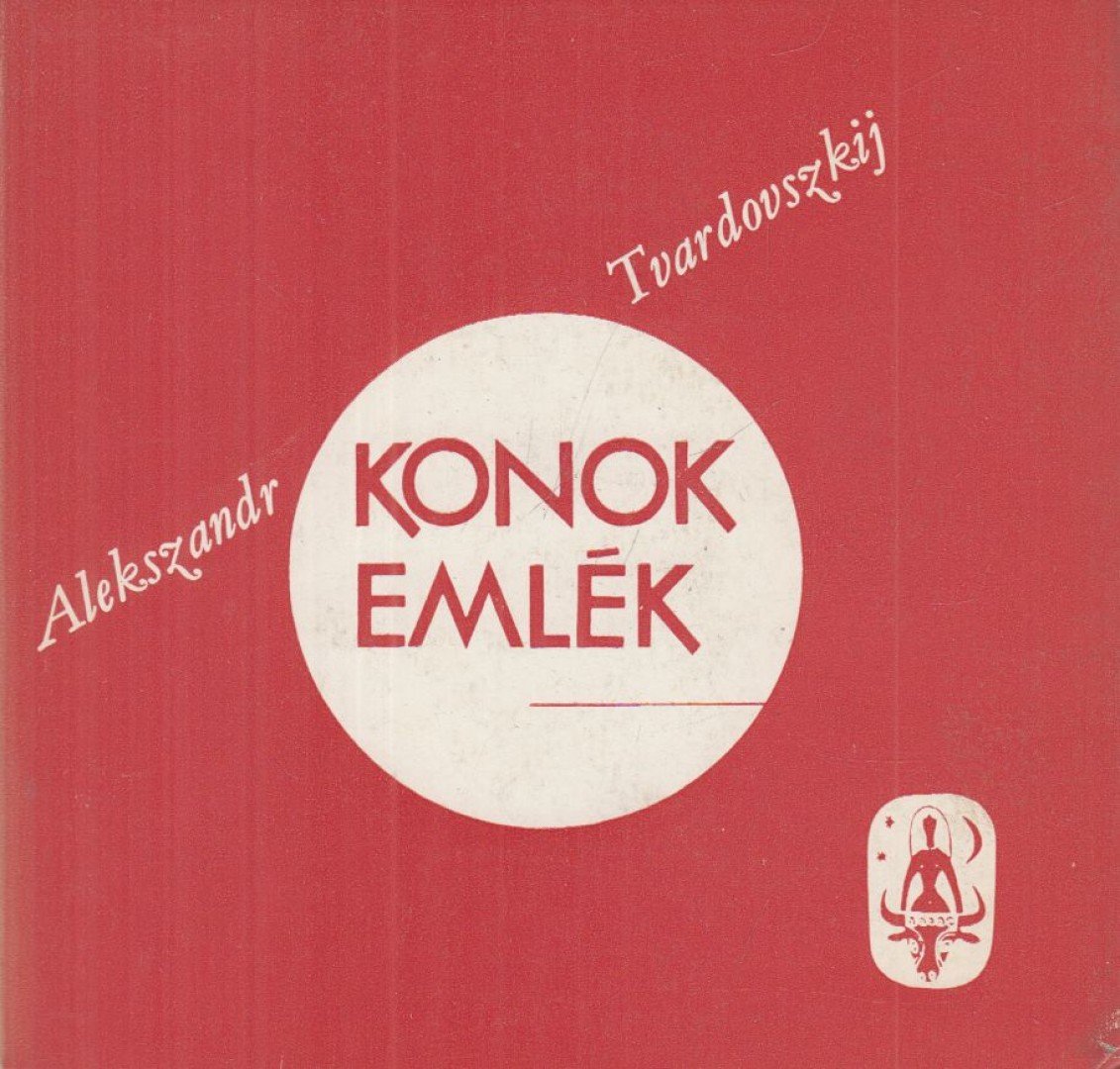 Tvardovszkij, Alekszandr - Konok emlék [antikvár]
