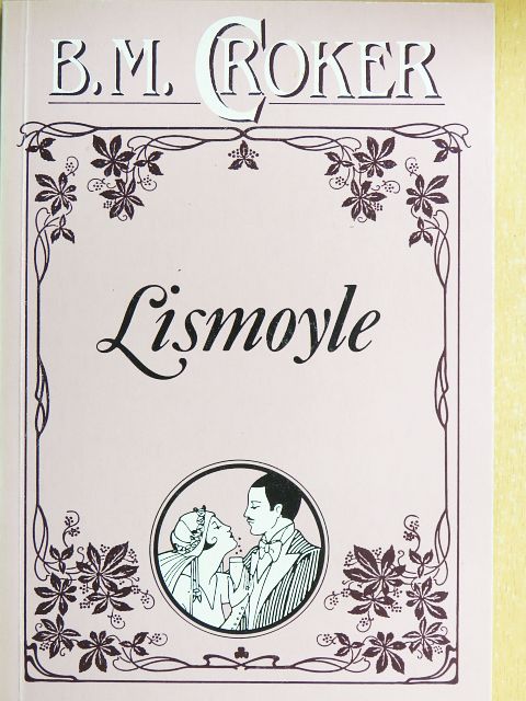 B. M. Croker - Lismoyle [antikvár]